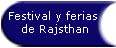 Chasque los festivales de la visión y las ferias calandran de Rajasthán